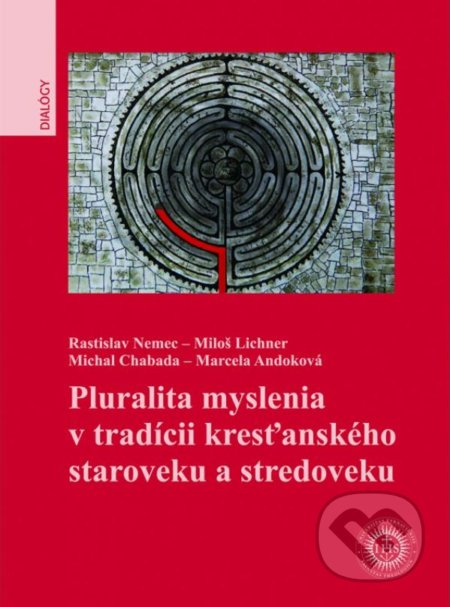 Pluralita myslenia v tradícii kresťanského staroveku a stredoveku - kniha z kategorie Teologie