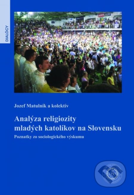 Analýza religiozity mladých katolíkov na Slovensku - kniha z kategorie Křesťanství