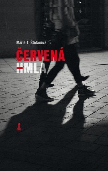 Červená hmla - Mária Štefanová - kniha z kategorie Beletrie