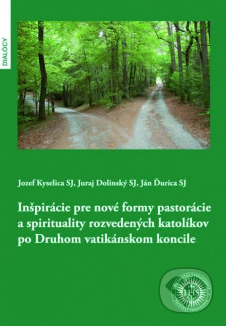 Inšpirácie pre nové formy pastorácie a spirituality rozvedených katolíkov po Druhom vatikánskom koncile - kniha z kategorie Teologie