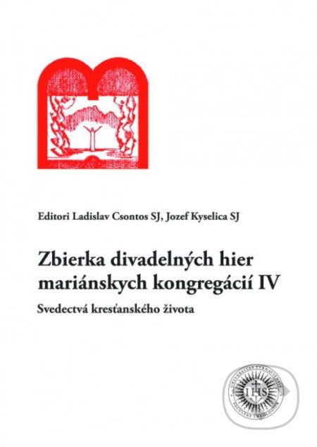 Zbierka divadelných hier mariánskych kongregácií IV - kniha z kategorie Drama a divadelní hry