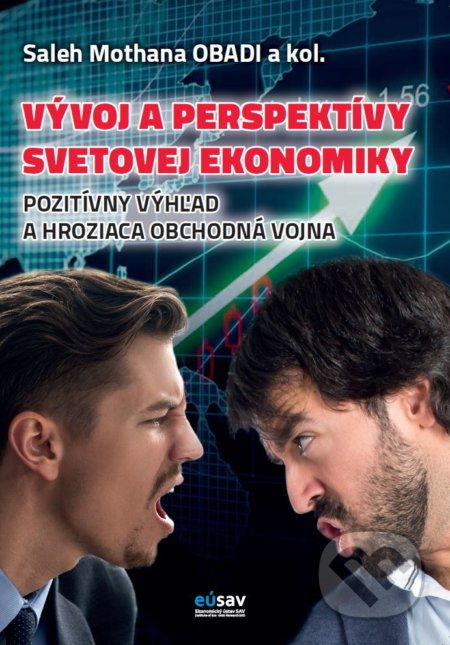 Pozitívny výhľad a hroziaca obchodná vojna (Vývoj a perspektívy svetovej ekonomiky) - kniha z kategorie Mezinárodní vztahy