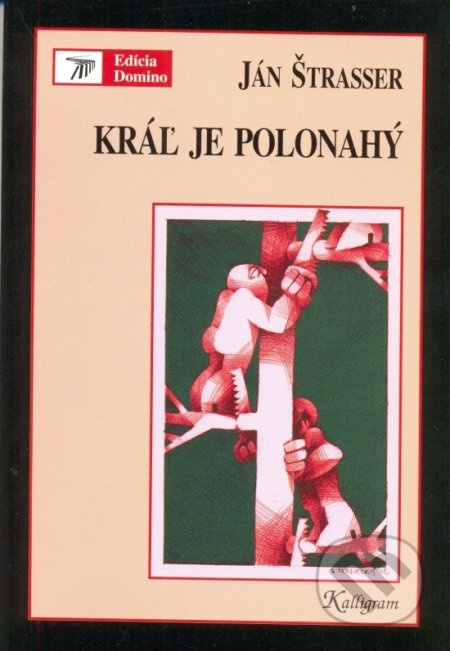 Kráľ je polonahý - Ján Štrasser - kniha z kategorie Beletrie