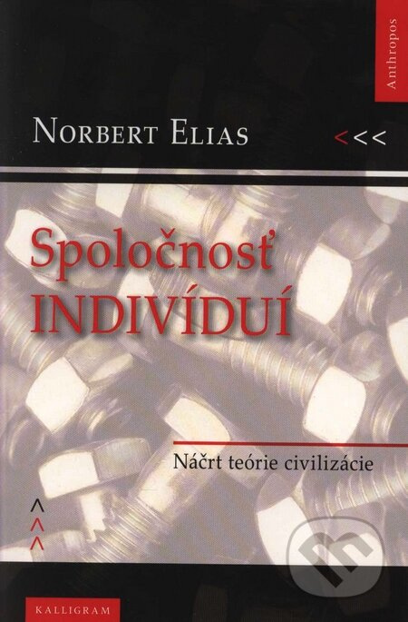 Spoločnosť indivíduí - Norbert Elias - kniha z kategorie Filozofie