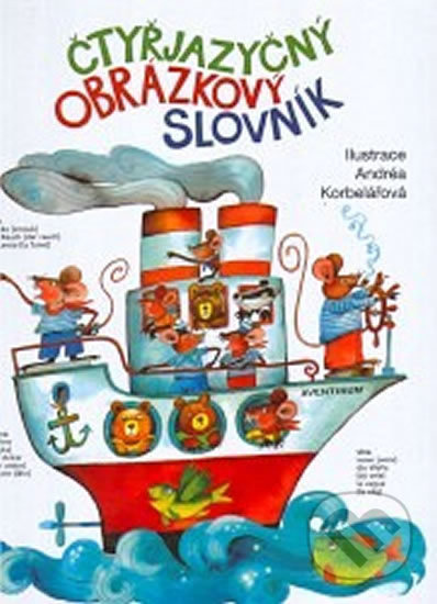 Čtyřjazyčný obrázkový slovník - Andréa Korbelářová