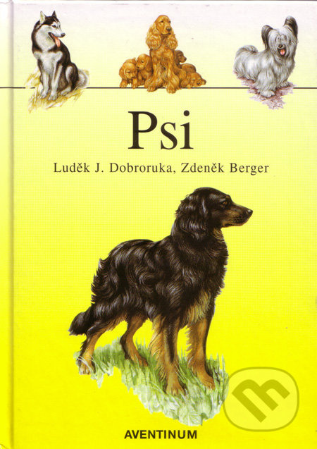 Psi - Luděk J. Dobruka, Zdeněk Berger - kniha z kategorie Chov zvířat