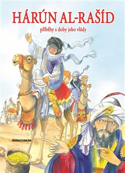 Hárún-al-Rašíd - Vratislav Šťovíček
