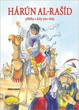 Hárún-al-Rašíd - Vratislav Šťovíček