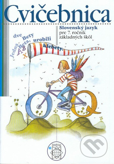Slovenský jazyk pre 7. ročník základných škôl (Jedna Beta, dve Bety, urobili klebety (cvičebnica)) - kniha z kategorie 2. stupeň