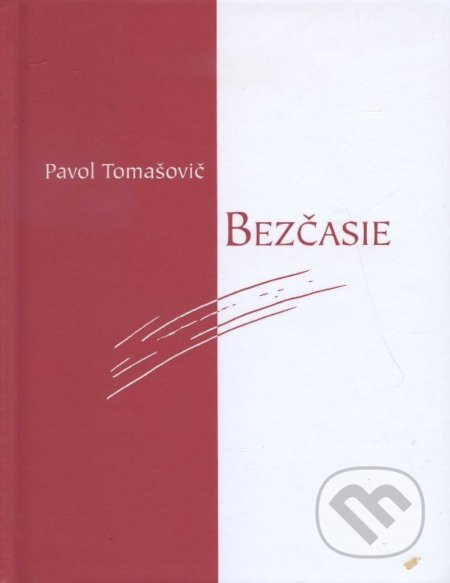 Bezčasie - Pavol Tomašovič - kniha z kategorie Beletrie