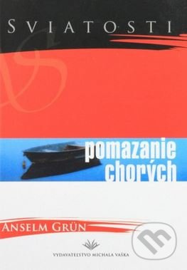 Pomazanie chorých - Anselm Grün - kniha z kategorie Křesťanství