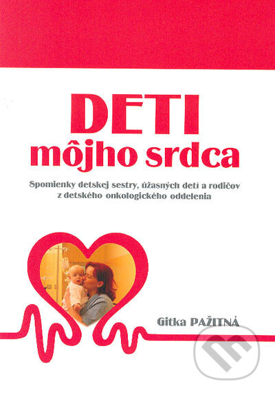 Deti môjho srdca - Gitka Pažitná - kniha z kategorie Životopisy
