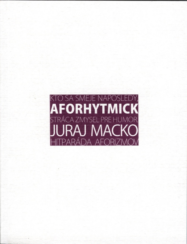 Aforhytmick (alebo Kto sa smeje naposledy, stráca zmysel pre humor) - kniha z kategorie Aforismy