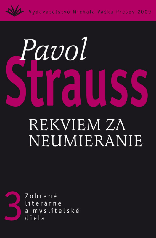Rekviem za neumieranie (3) - Pavol Strauss - kniha z kategorie Beletrie