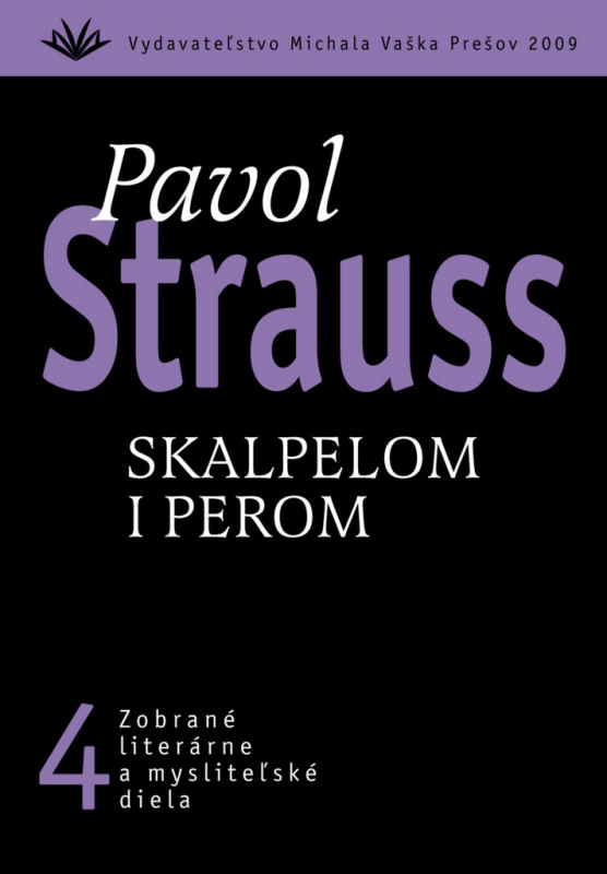 Skalpelom i perom (4) - Pavol Strauss - kniha z kategorie Beletrie