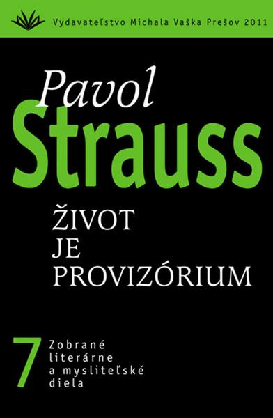 Život je provizórium (7) (Zobrané literárne a mysliteľské diela) - kniha z kategorie Beletrie