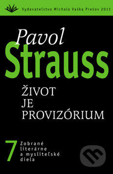 Život je provizórium (7) (Zobrané literárne a mysliteľské diela) - kniha z kategorie Beletrie