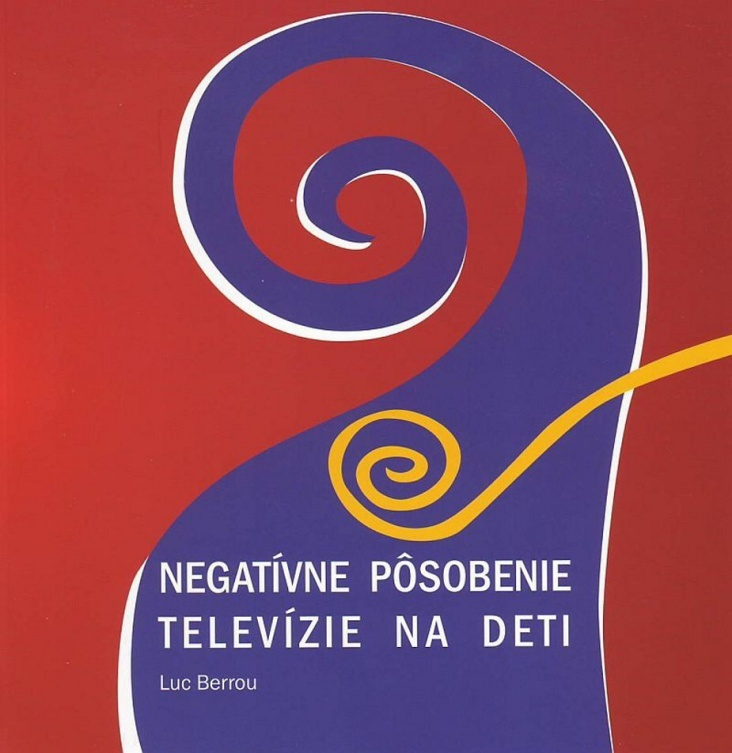 Negatívne pôsobenie televízie na deti - Luc Berrou - kniha z kategorie Odborné a naučné