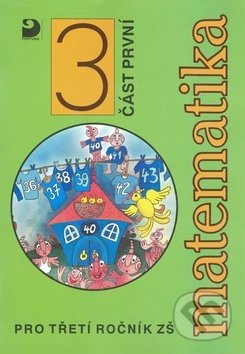 Matematika pro třetí ročník ZŠ (část první) - Jana Coufalová - kniha z kategorie 1. stupeň
