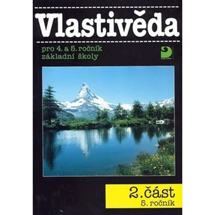 Vlastivěda pro 4. a 5. r. ZŠ, učebnice (2. část)