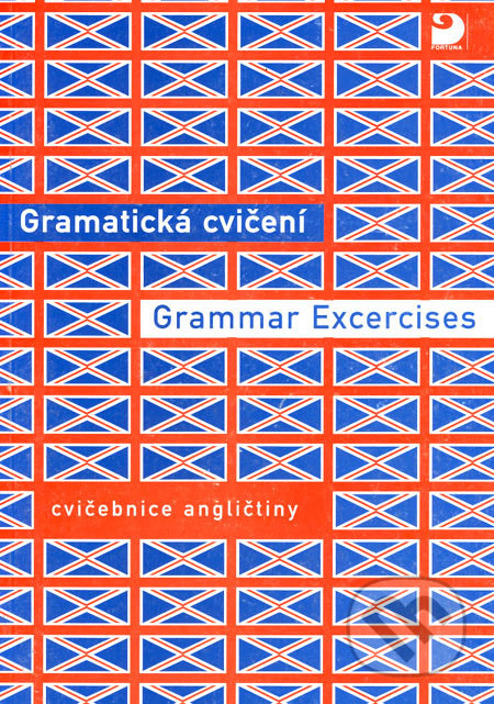 Gramatická cvičení z angličtiny - Grammar Excercise - kniha z kategorie Jazykové učebnice a slovníky