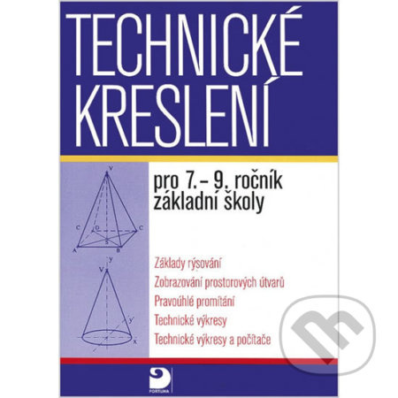 Technické kreslení pro 7.-9. ročník základní školy - kniha z kategorie 2. stupeň