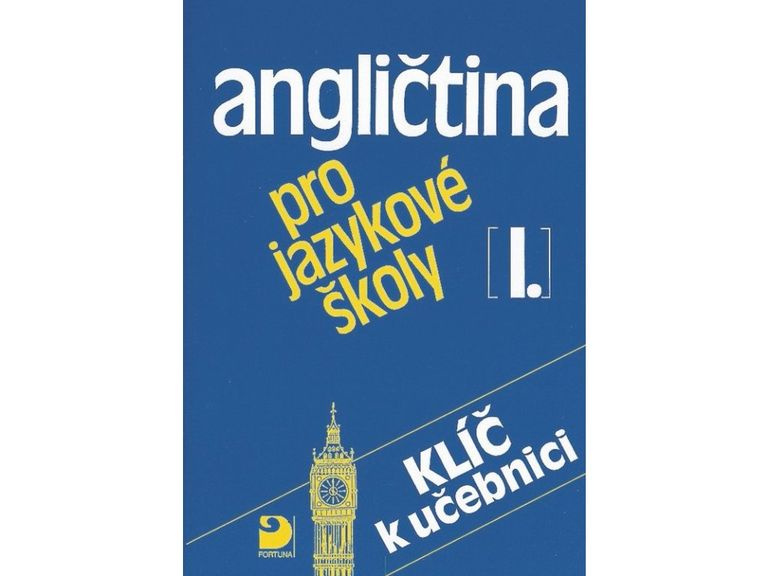 Angličtina pro jazykové školy I. - Klíč Fortuna