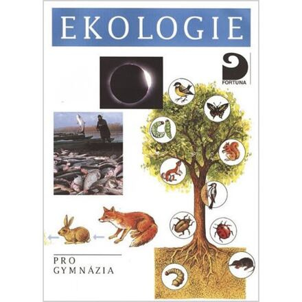 Ekologie pro gymnázia - Jiří Šlégl, František Kislinger, Jana Laníková