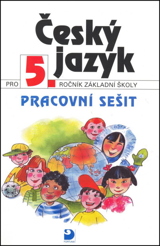 Český jazyk pro 5. ročník ZŠ - Pracovní sešit