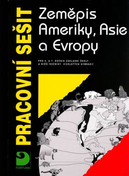 Zeměpis 6.-7.r. zeměpis Ameriky,Asie,Evropy - pracovní sešit