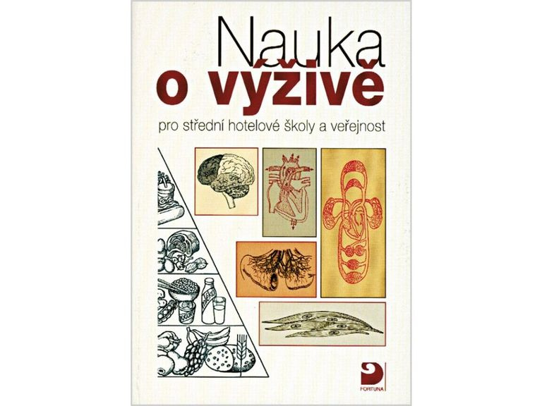 Nauka o výživě - pro střední hotelové školy a veřejnost Fortuna