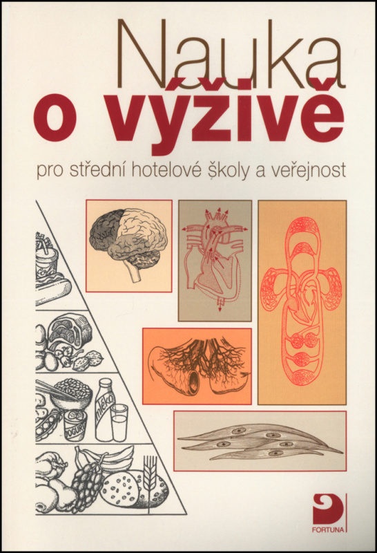 Nauka o výživě - pro střední hotelové školy a veřejnost Fortuna