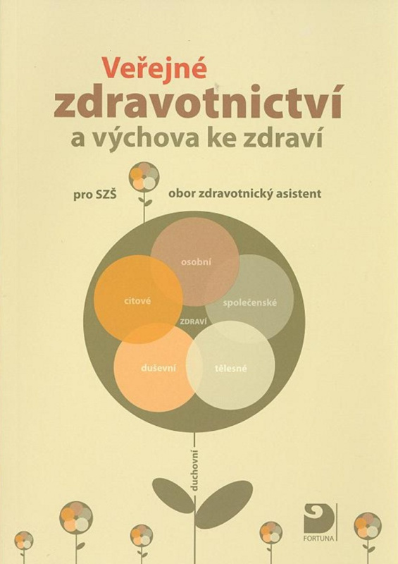 Veřejné zdravotnictví a výchova ke zdraví pro střední zdravotnické školy Fortuna