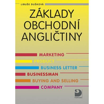 Základy obchodní angličtiny Fortuna