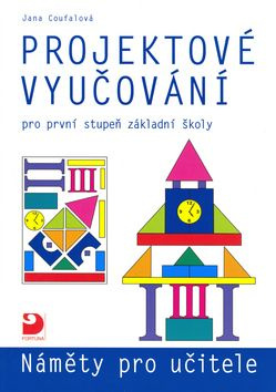 Projektové vyučování pro 1. stupeň ZŠ - náměty pro učitele Fortuna