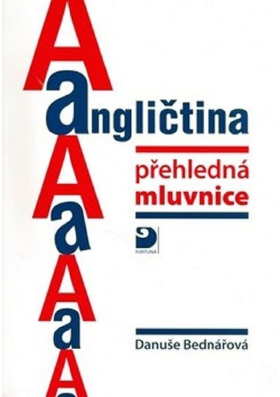 Angličtina přehledná mluvnice Fortuna