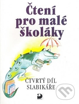 Čtení pro malé školáky (4. díl Slabikáře) Fortuna