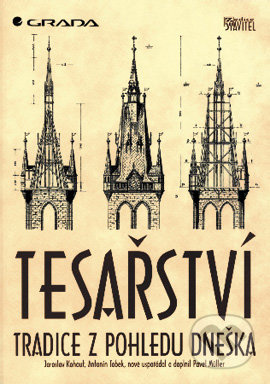 Tesařství - Tradice z pohledu dneška
