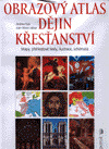 Obrazový atlas dějin křesťanství - Andrea Dué, Juan Maria Laboa