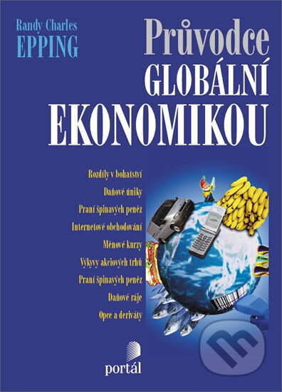 Průvodce globální ekonomikou - Randy Charles Epping - kniha z kategorie Odborné a naučné