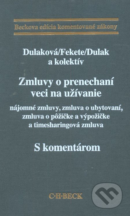Zmluvy o prenechaní veci na užívanie - s komentárom - kniha z kategorie Právo