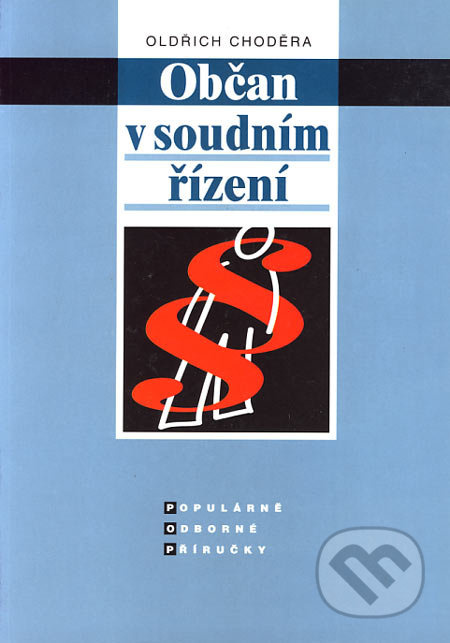 Občan v soudním řízení - Oldřich Choděra - kniha z kategorie Občanské právo
