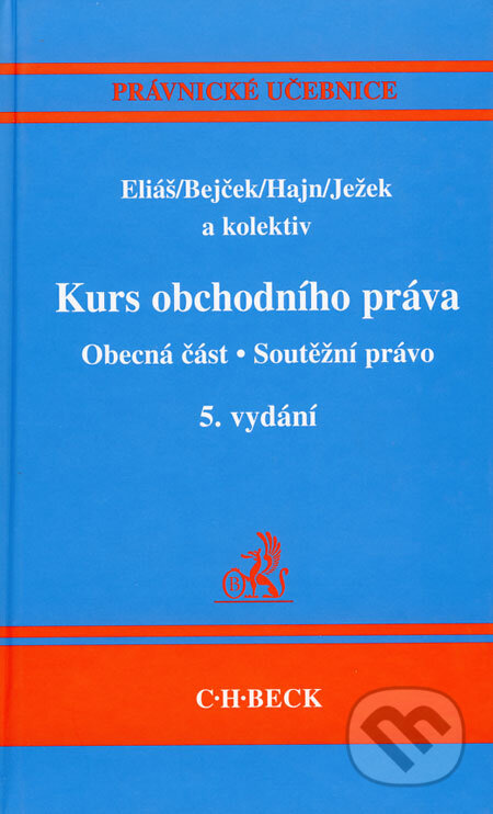 Kurs obchodního práva - Obecná část, Soutěžní právo - kniha z kategorie Obchodní právo
