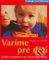 Varíme pre deti - Dagmar von Cramm - kniha z kategorie Kuchařky