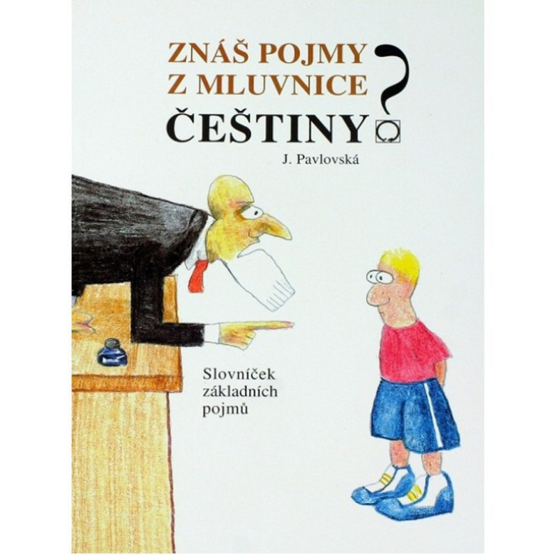 Znáš pojmy z mluvnice češtiny? - Jana Pavlovská