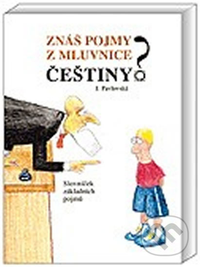 Znáš pojmy z mluvnice češtiny? - Jana Pavlovská