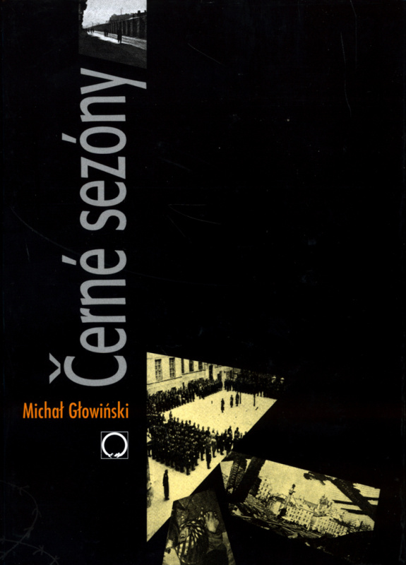 Černé sezóny - Michal Glowiński - kniha z kategorie Životopisy
