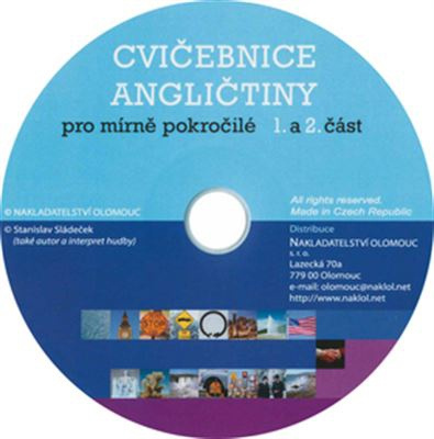 CD K CVIČEBNICI ANGLIČTINY PRO MÍRNĚ POKROČILÉ Nakladatelství Olomouc s.r.o