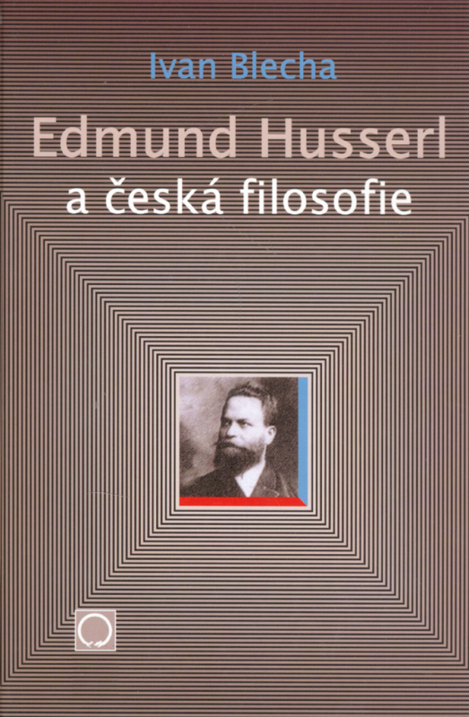 Edmund Husserl a česká filosofie Nakladatelství Olomouc s.r.o