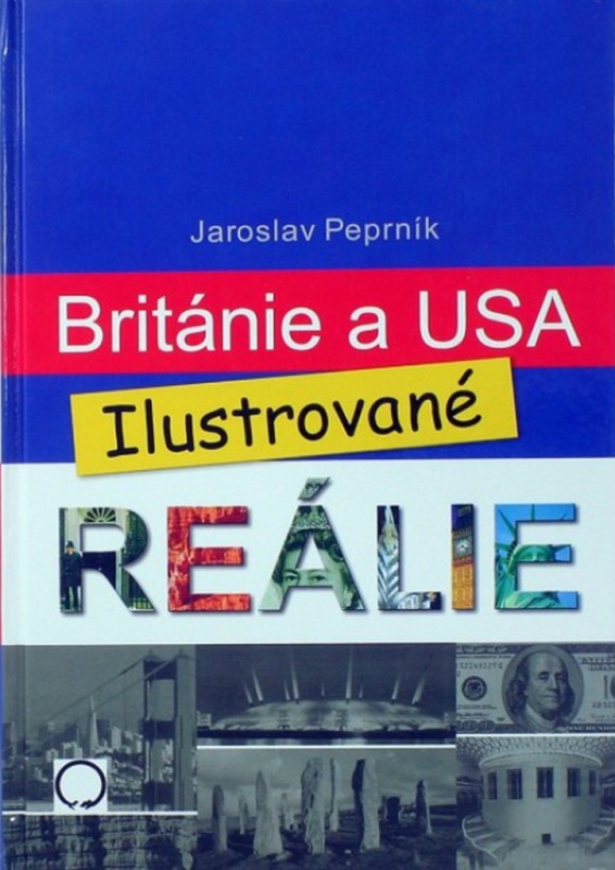 Británie a USA (ILUSTROVANÉ REÁLIE) Nakladatelství Olomouc s.r.o